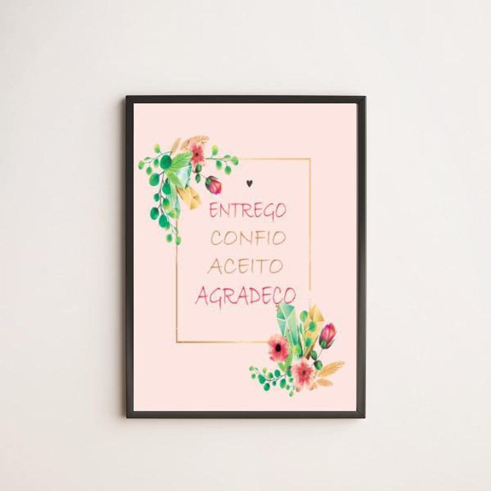 Quadro Entrego, Aceito, Confio - Rosa 24X18Cm