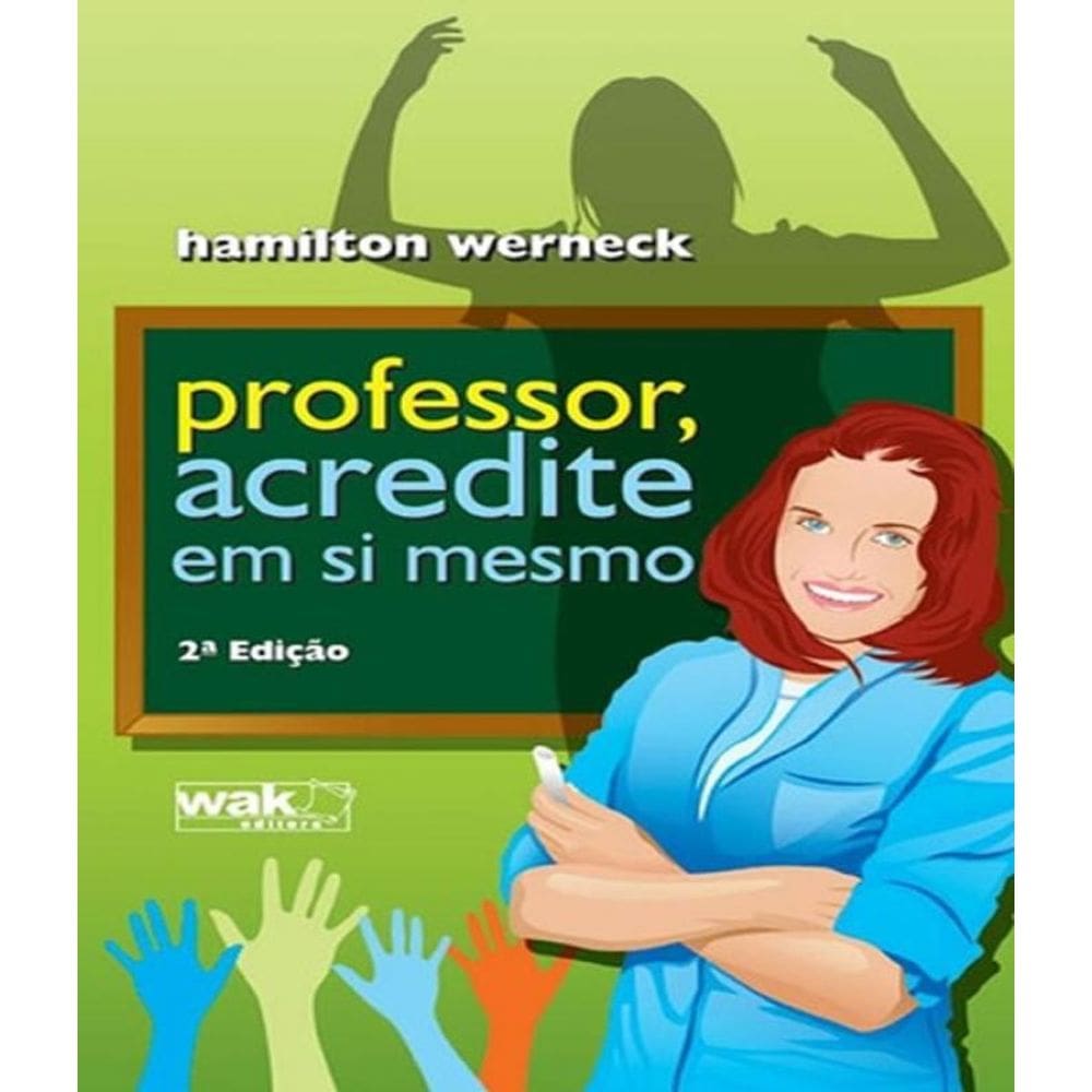 Livro Professor Acredite Em Si - 02 Ed