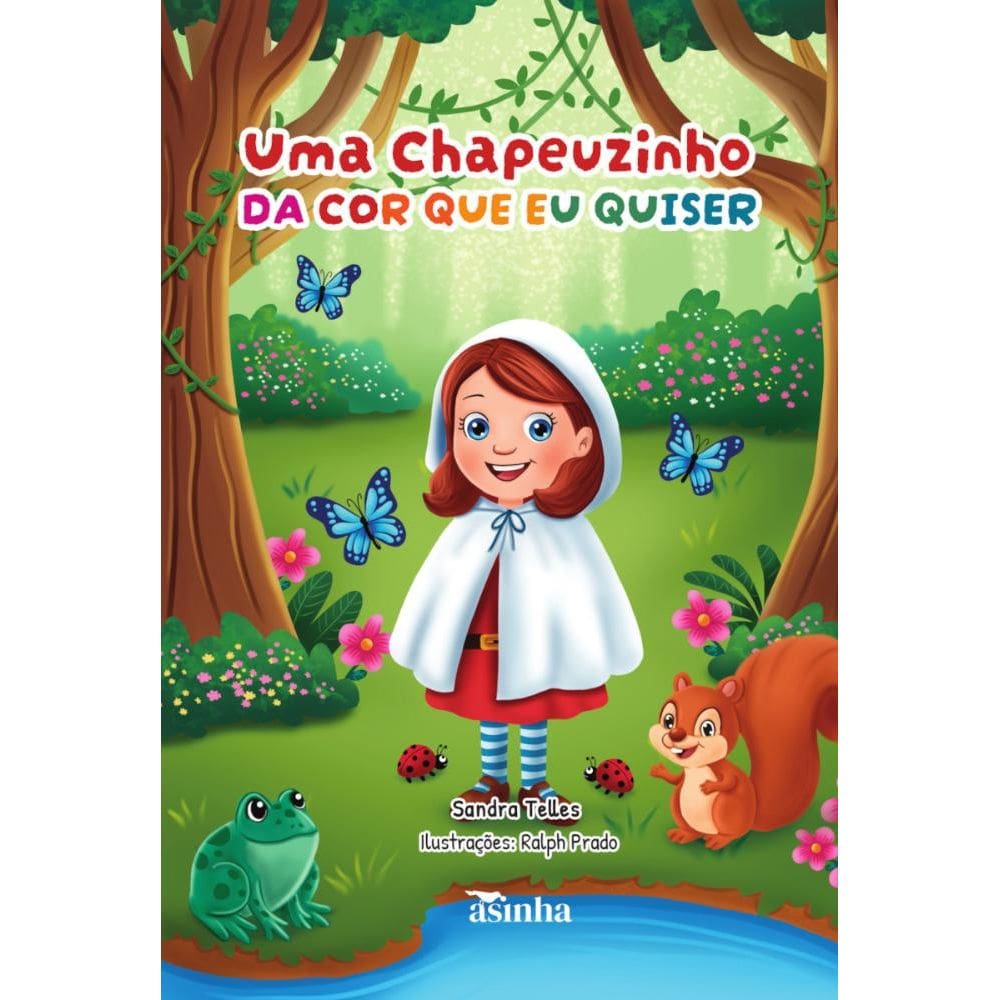 Uma Chapeuzinho da cor que eu quiser