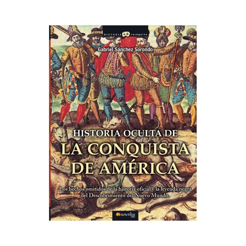 Historia oculta de la conquista de América - Espanhol