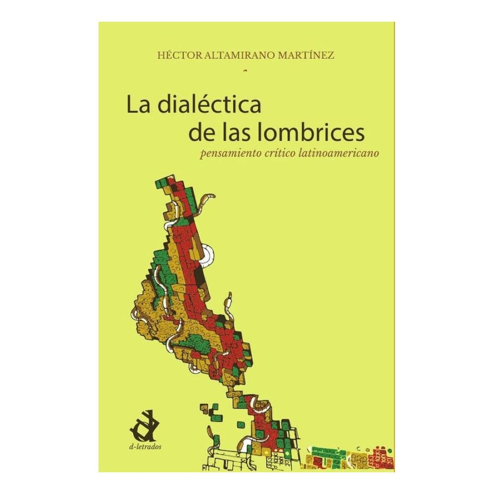 La dialéctica de las lombrices - Espanhol