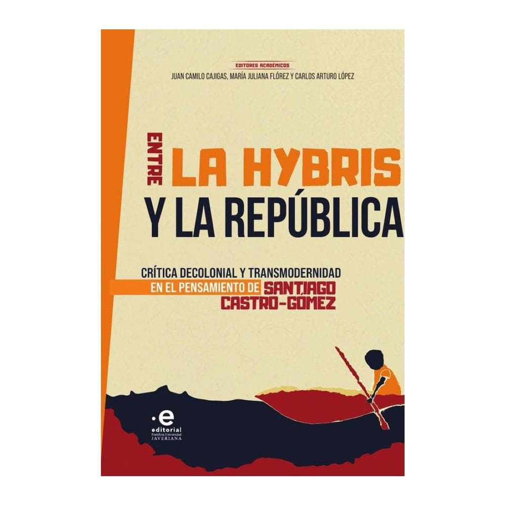 Entre la hybris y la República - Espanhol