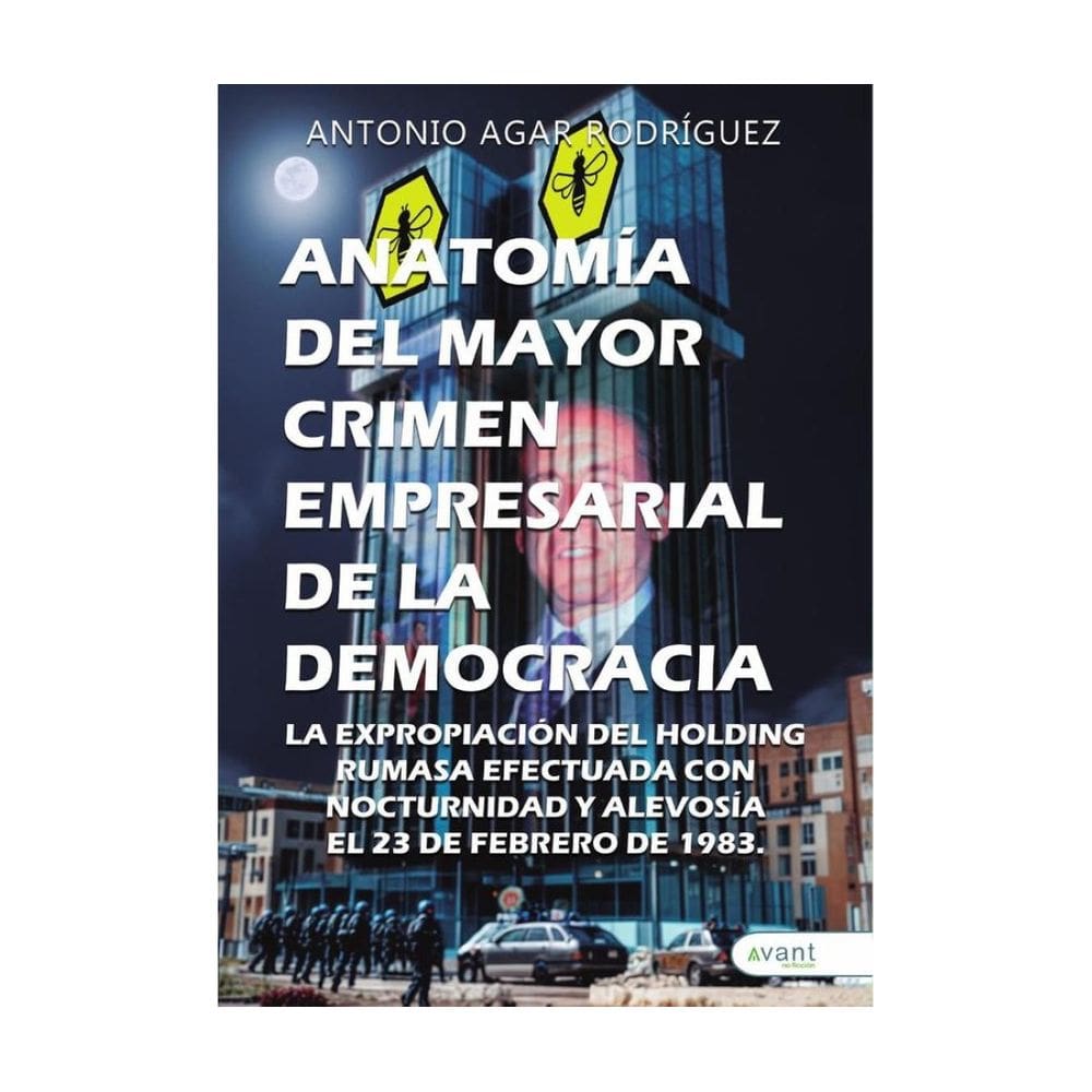 Anatomía del mayor crimen empresarial de la democracia - Espanhol
