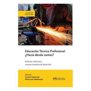 Educación Técnico Profesional ¿Hacia dónde vamos? - Espanhol