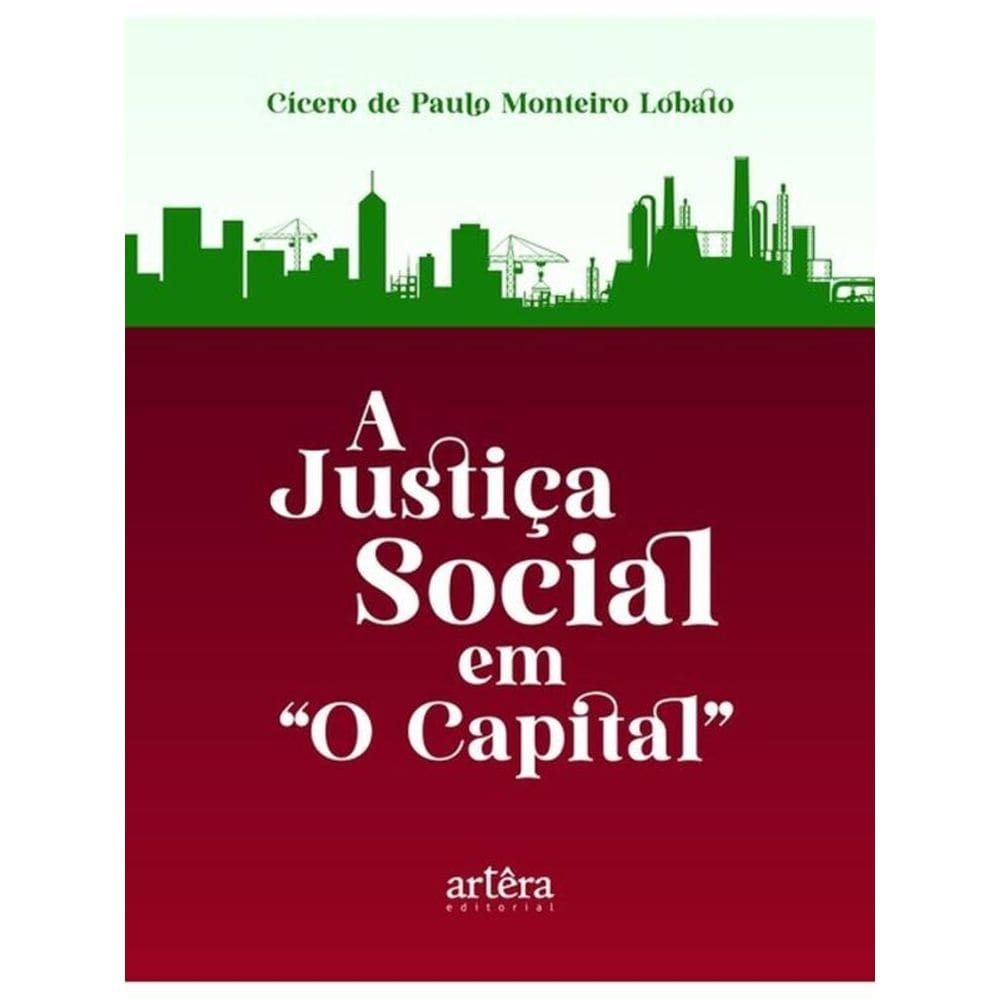 A Justiça Social Em O Capital