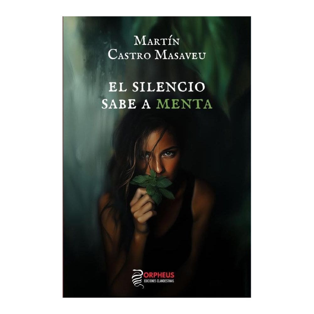 El silencio sabe a menta - Espanhol