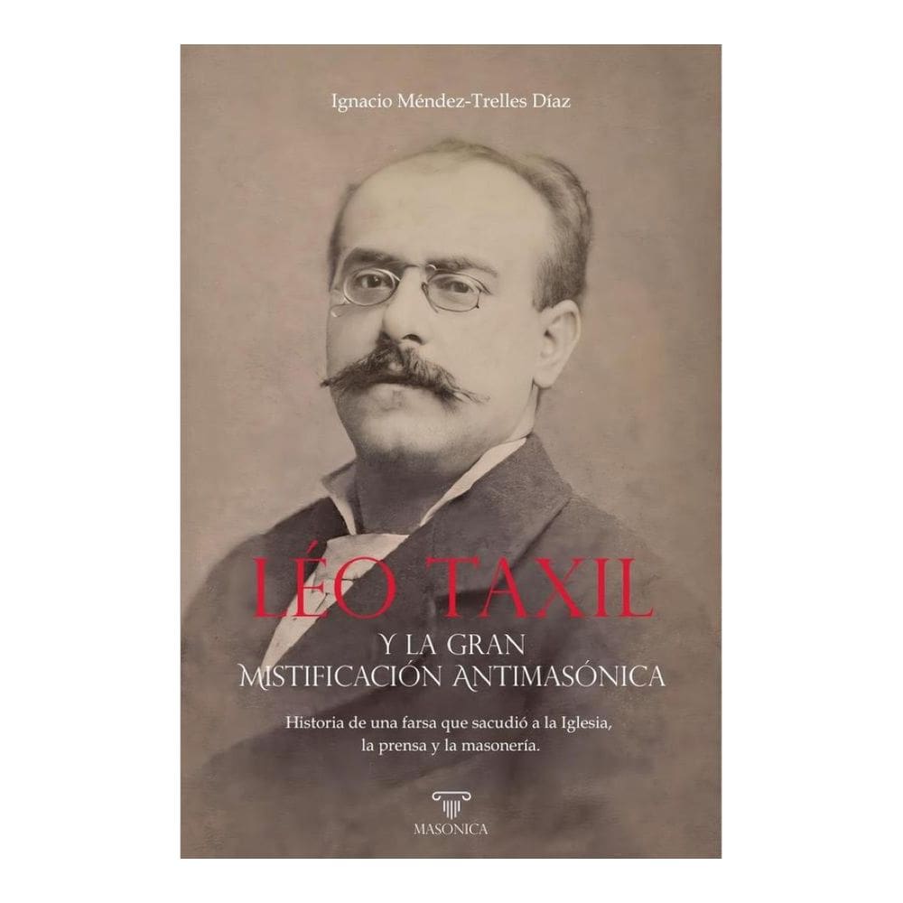 Léo Taxil y la gran mistificación antimasónica - Espanhol