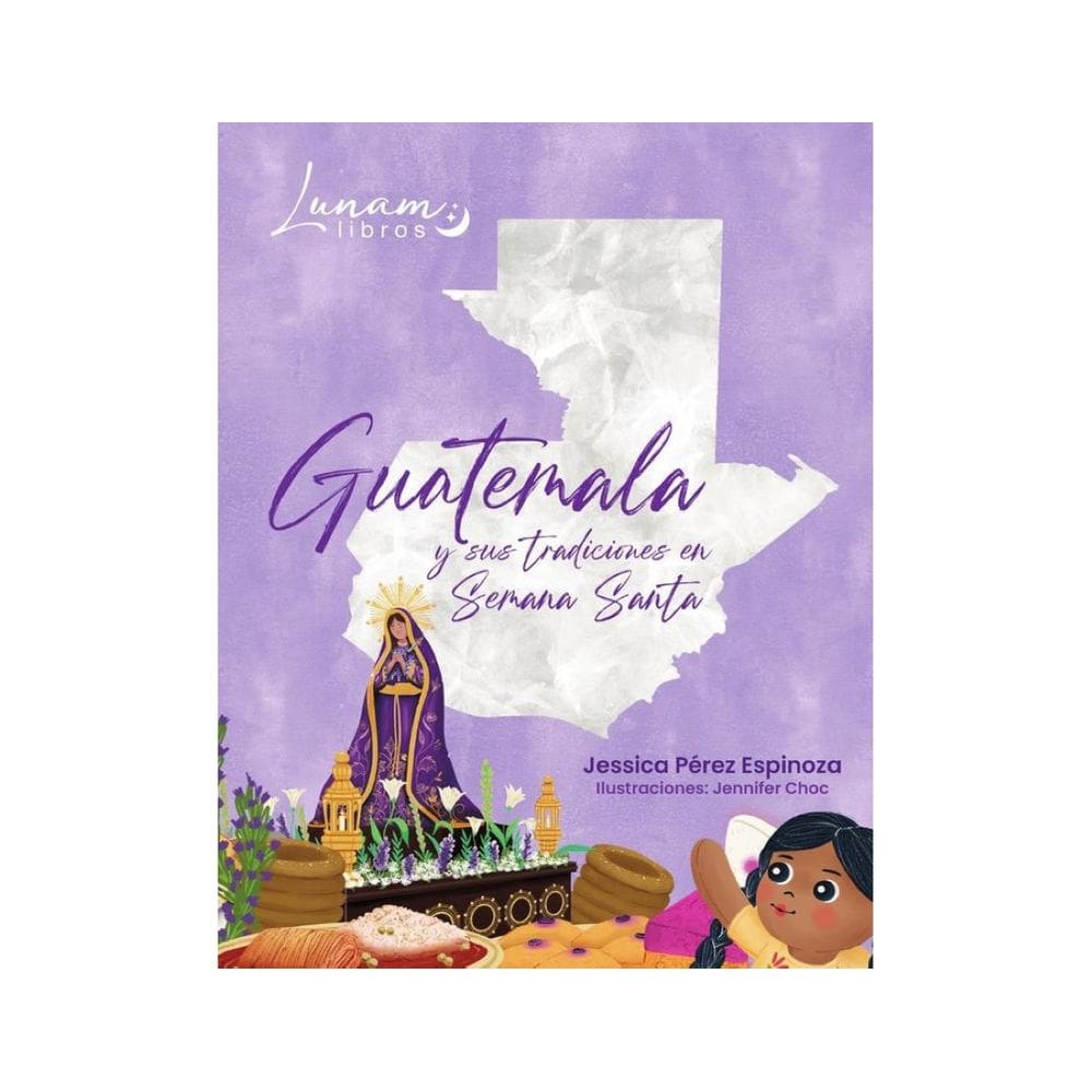 Guatemala y sus Tradiciones en Semana Santa - Espanhol