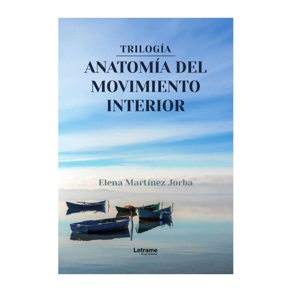 Trilogía. Anatomía del movimiento interior - Espanhol