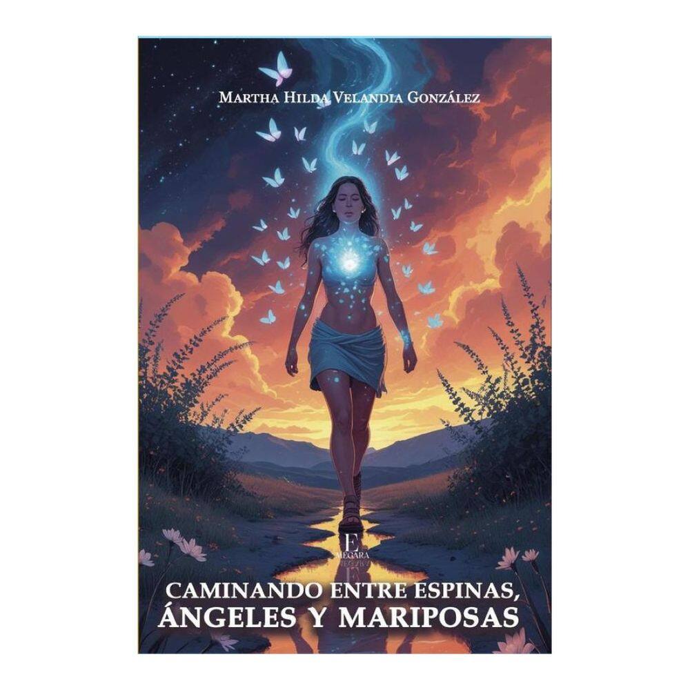 Caminando entre Espinas, ángeles y mariposas - Espanhol