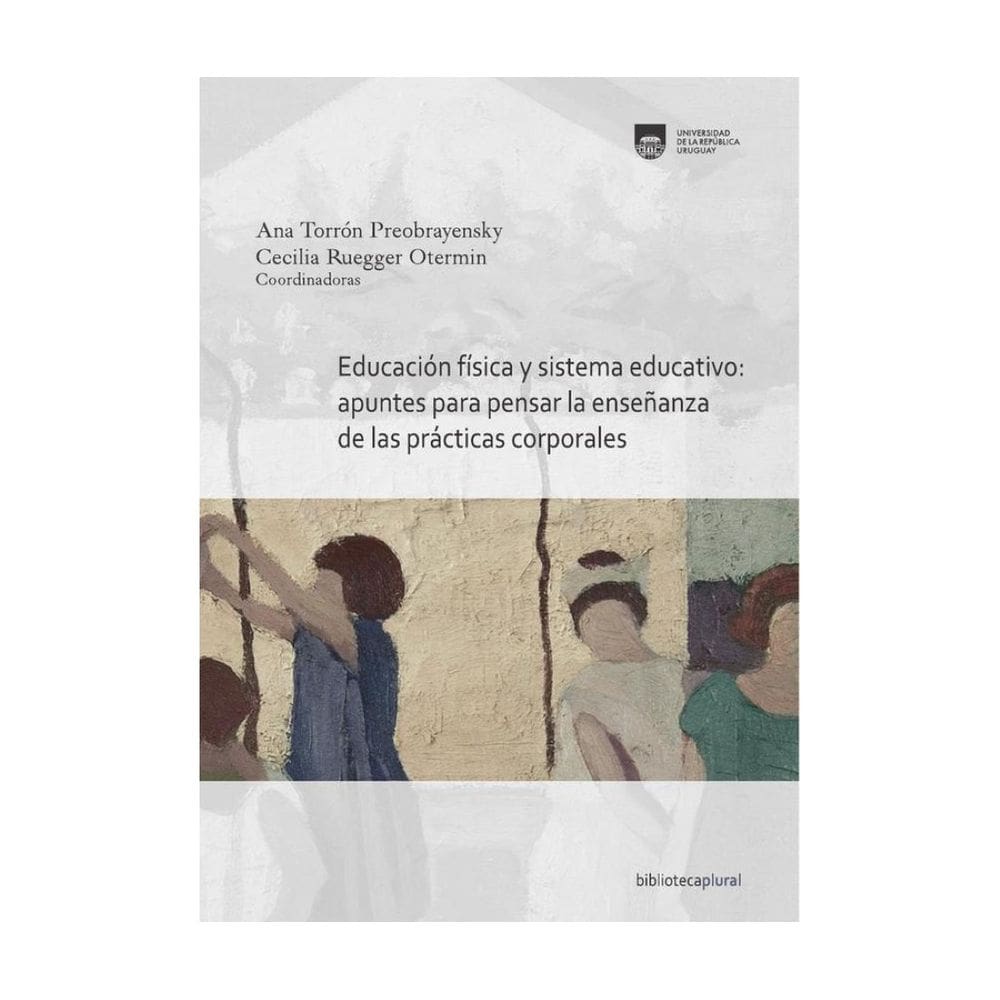 Educación física y sistema educativo: apuntes para pensar la enseñanza de las prácticas corporales -