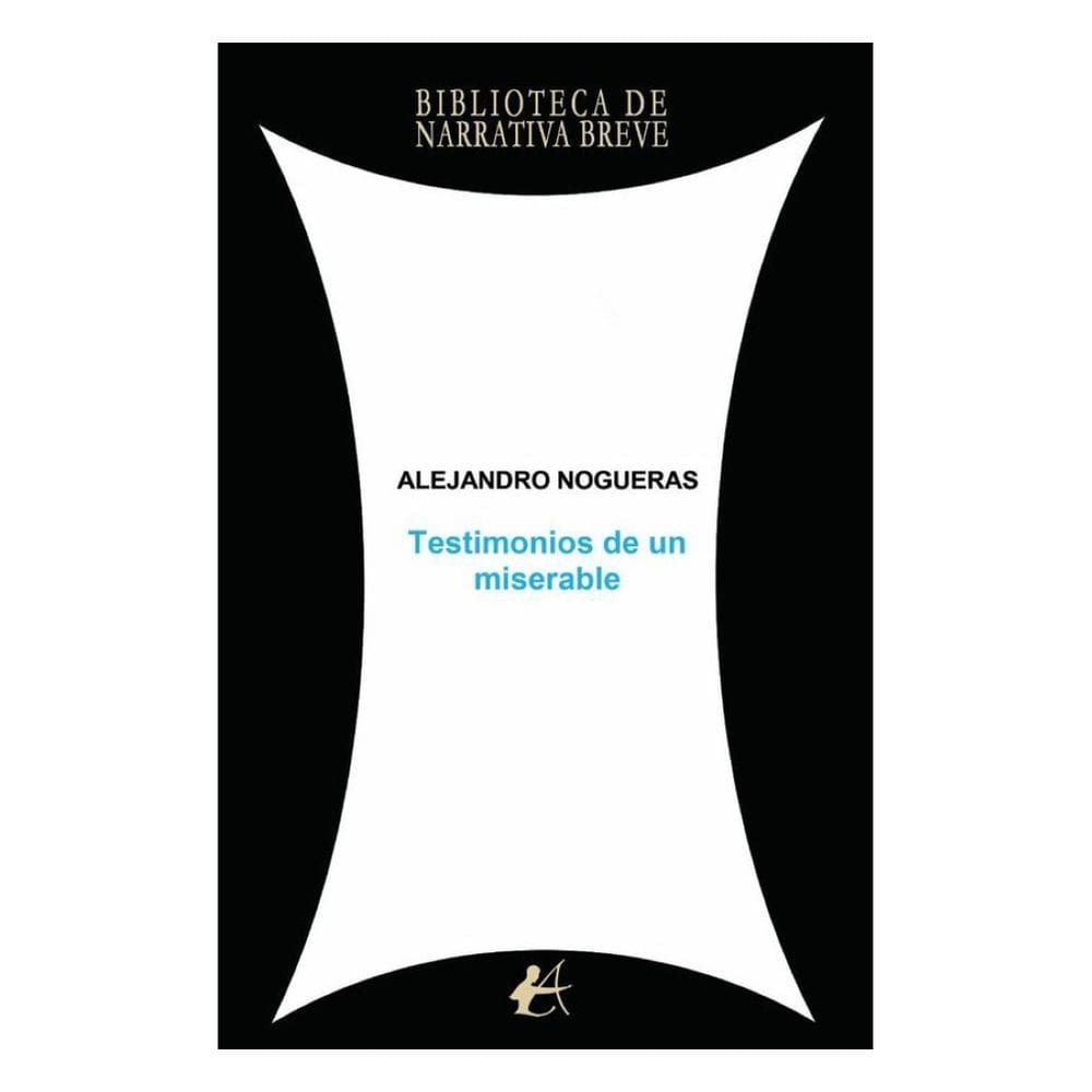 Testimonios de un miserable - Espanhol