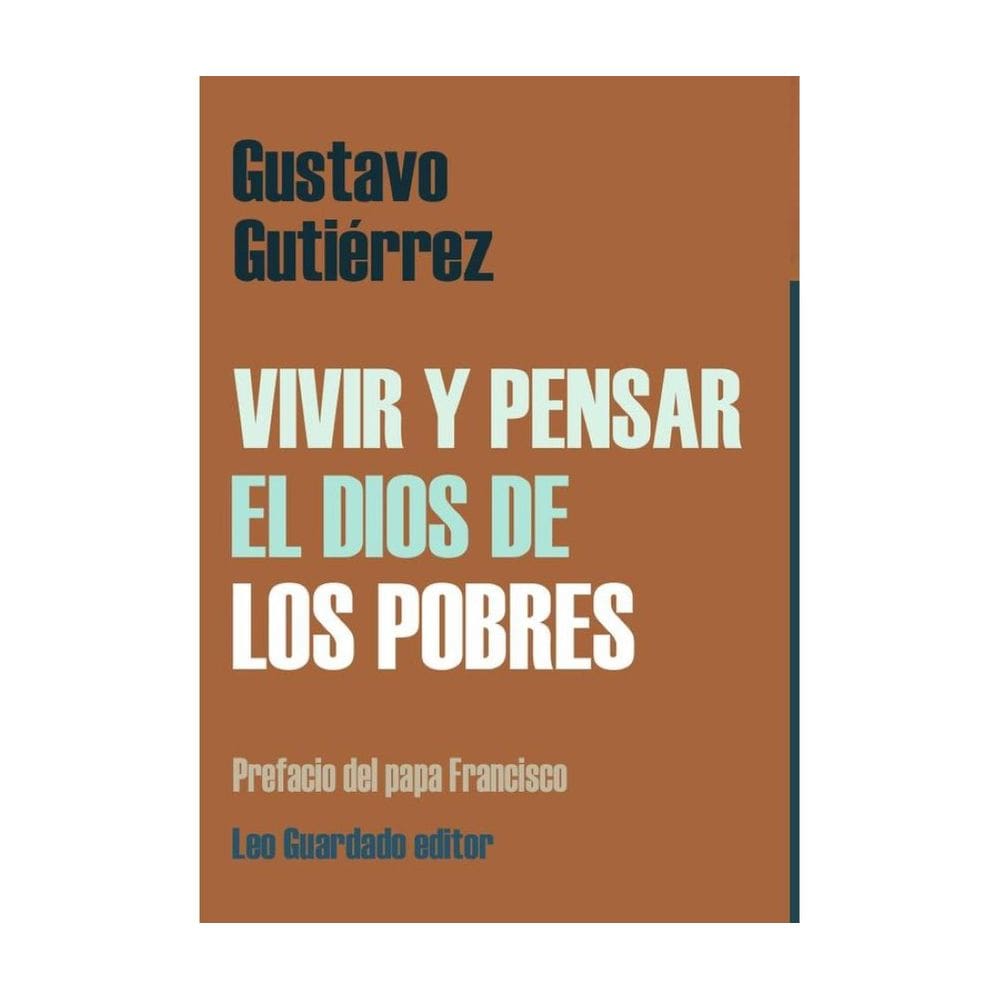 Vivir y pensar el Dios de los pobres - Espanhol