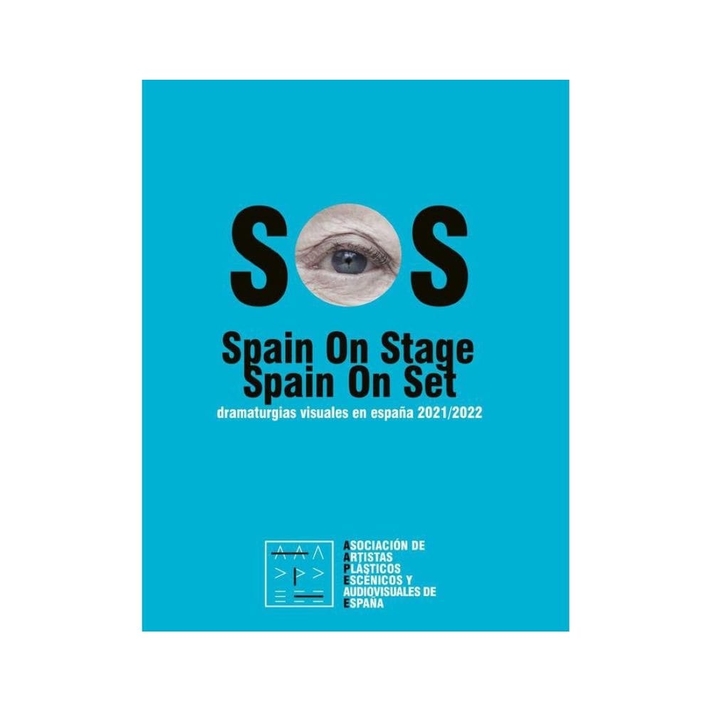 SOS. Spain on Stage: dramaturgias visuales en España 2021/2022 - Espanhol