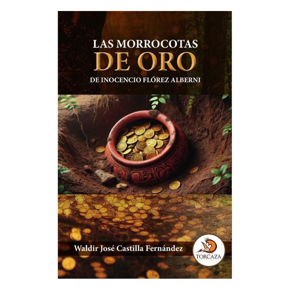 Las morrocotas de oro de inocencio flórez alberni - Espanhol