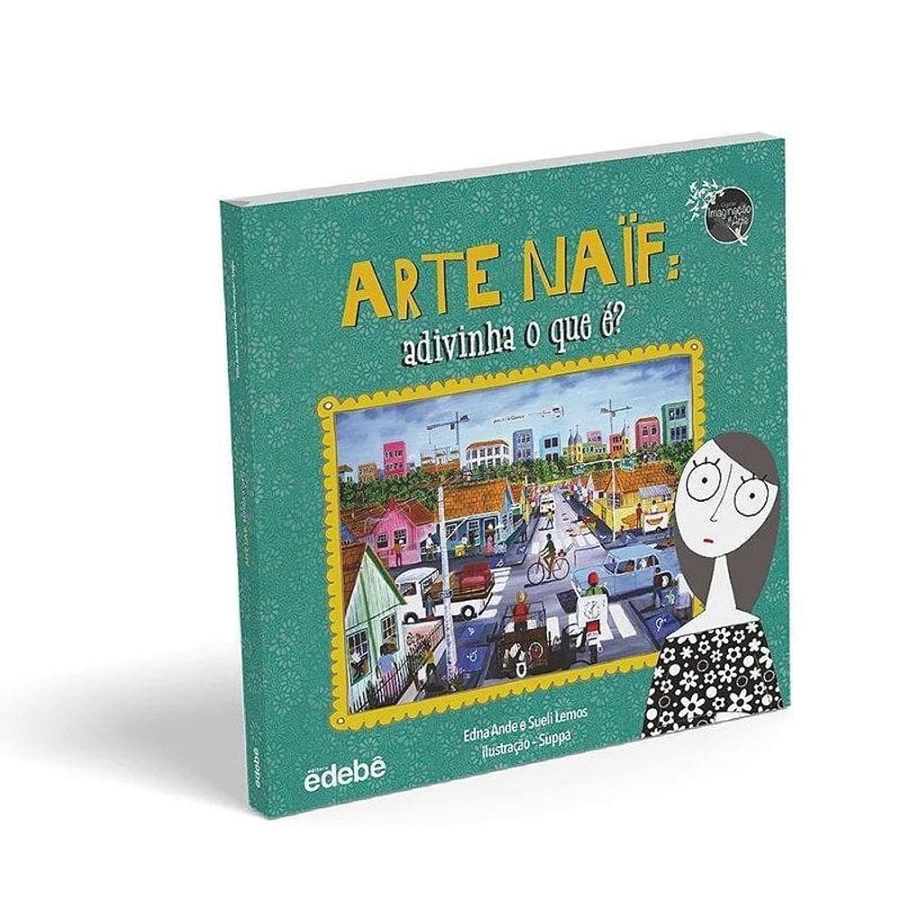 Arte Naïf - Adivinha O Que É?