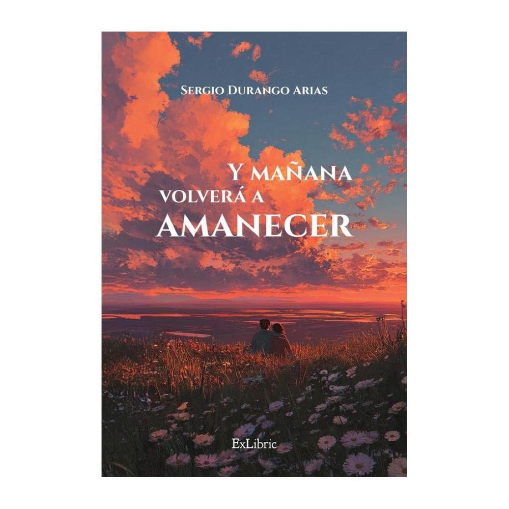 Y mañana volverá a amanecer - Espanhol