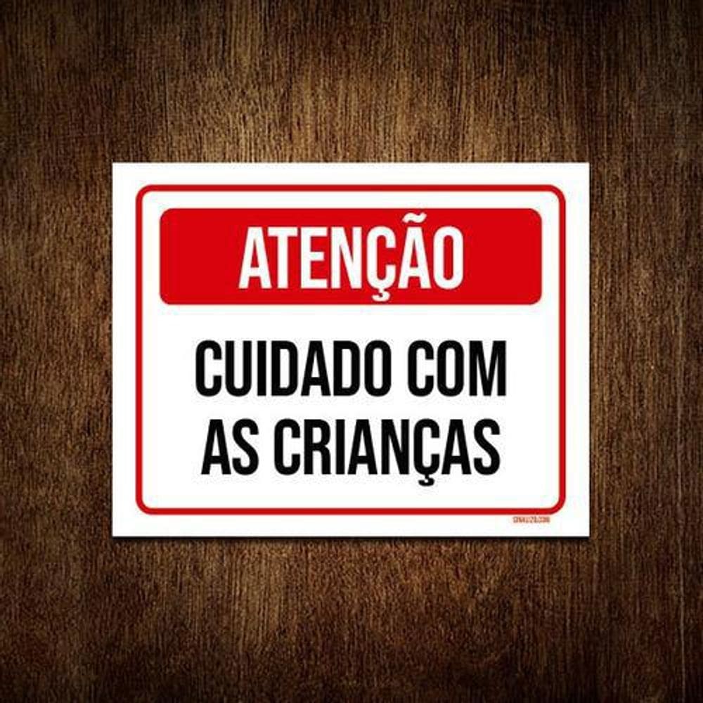 Placa De Sinalização - Atenção Cuidado Com Crianças 36X46