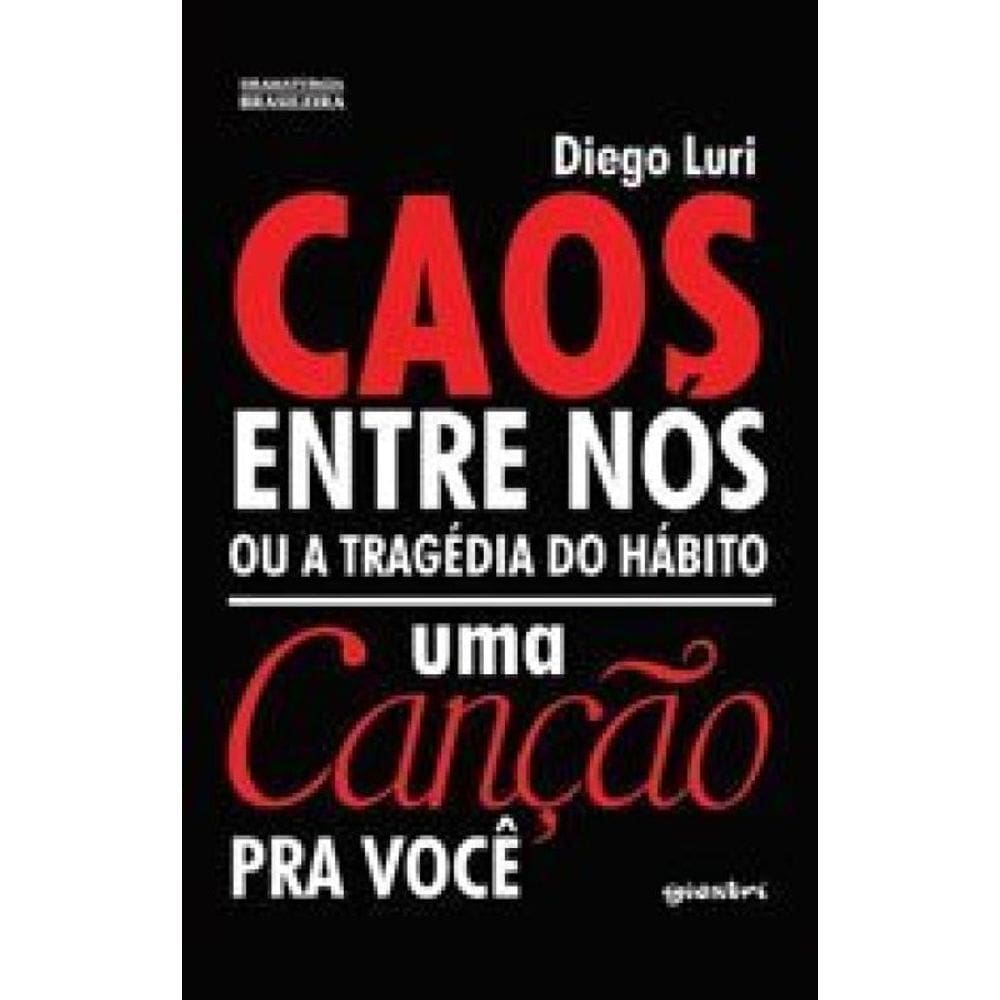 Caos Entre Nos Ou A Tragedia Do Habito