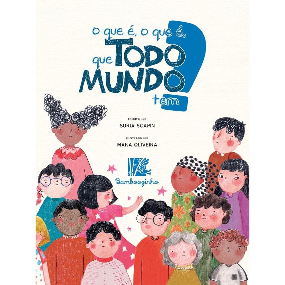 O Que É, O Que É, Que Todo Mundo Tem?