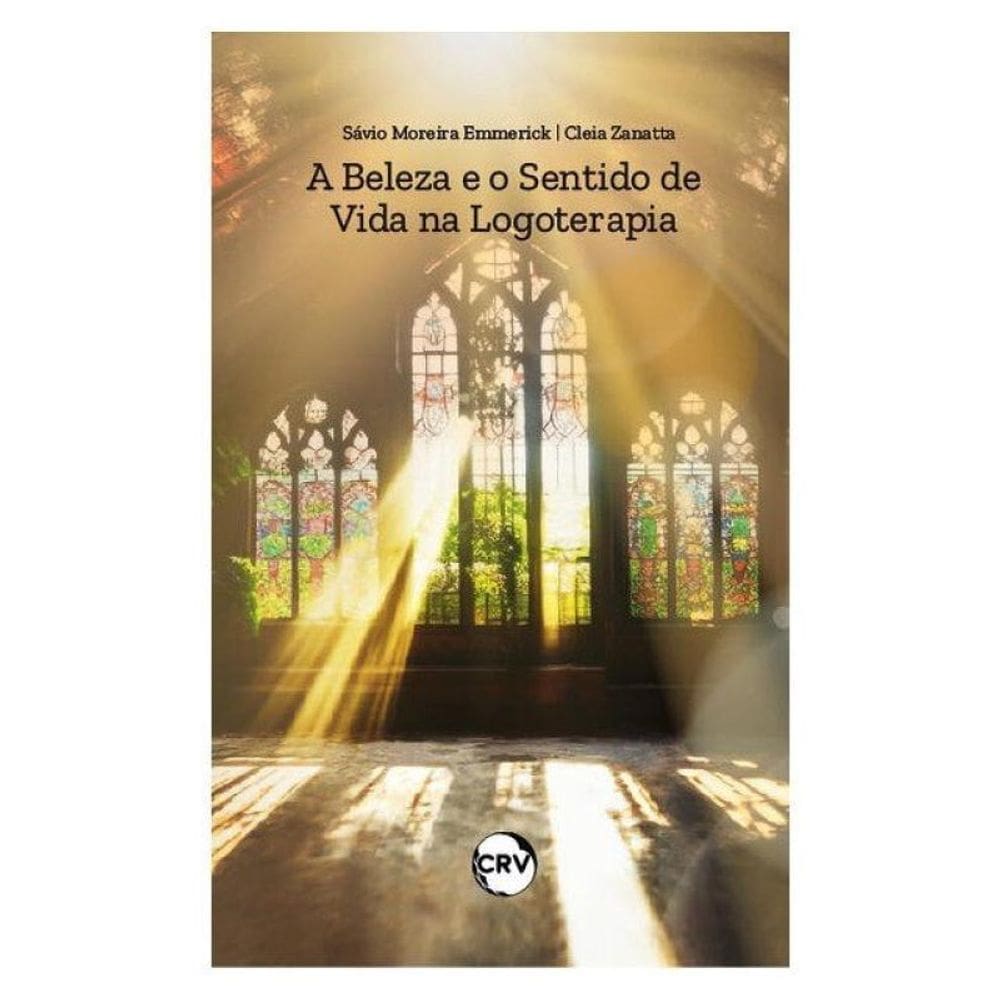 A Beleza E O Sentido De Vida Na Logoterapia