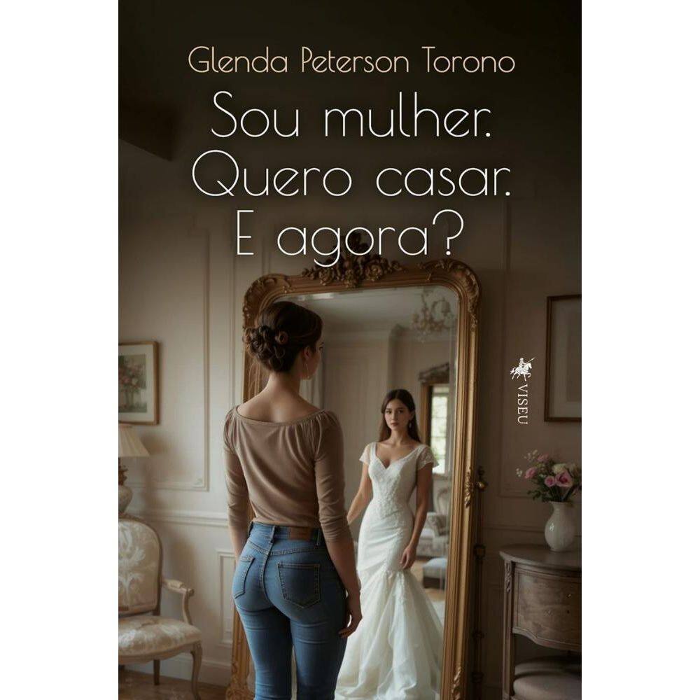 Sou mulher. Quero casar. E Agora?
