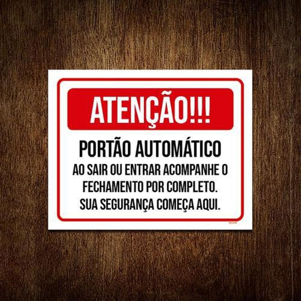 Placa Atenção Portão Automático Fechamento Completo 27X35