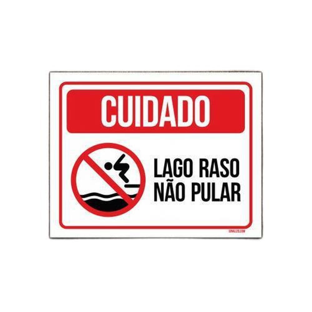 Placa Sinalização - Cuidado Lago Raso Não Pular 18X23