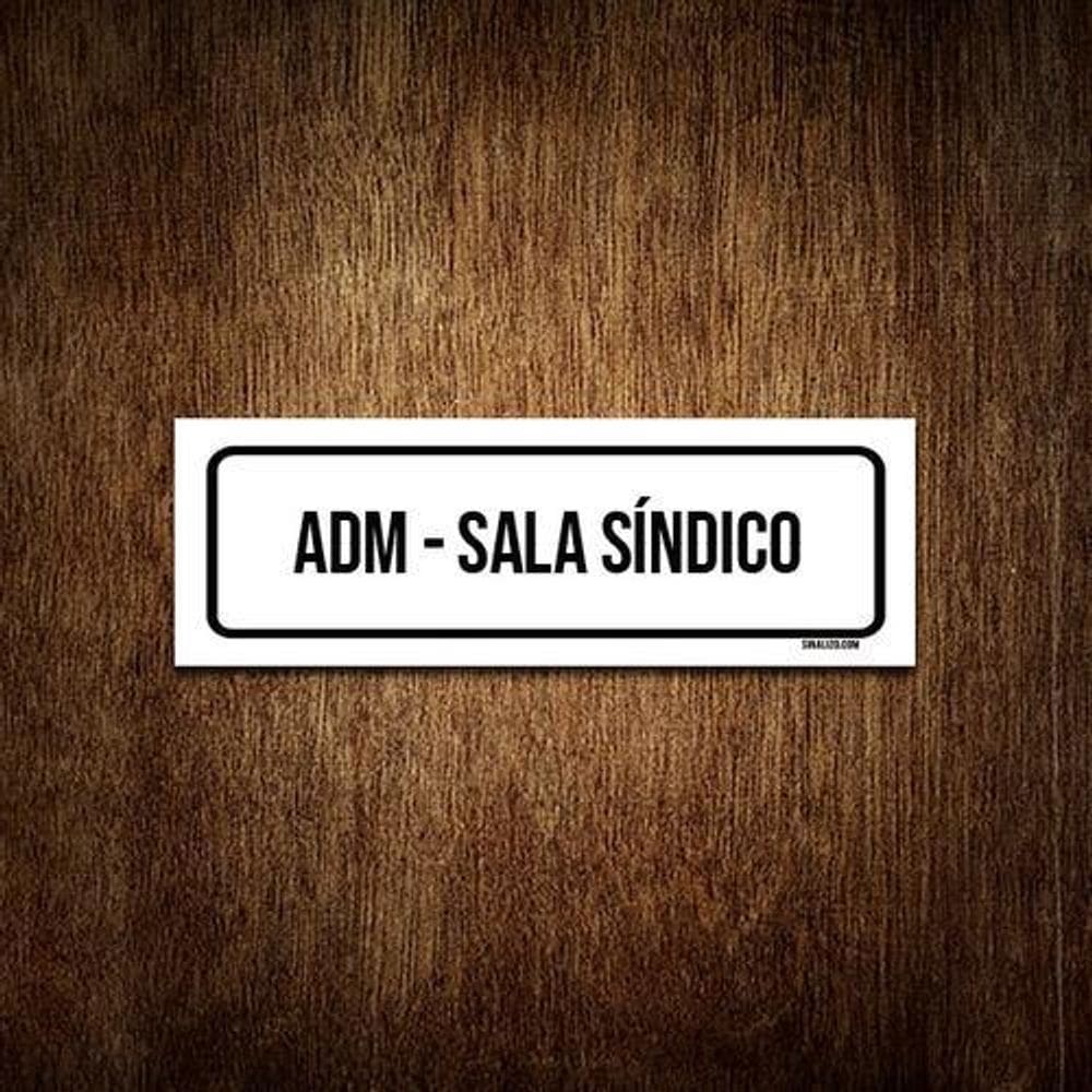 Placa De Sinalização Setor - Adm Sala Síndico 23X9