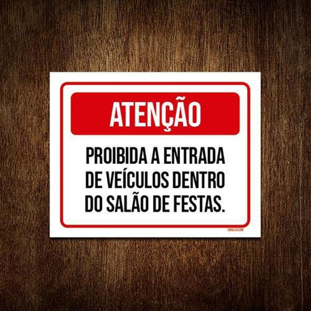 Placa Atenção Proibida Entrada Veículos Salão Festa 27X35