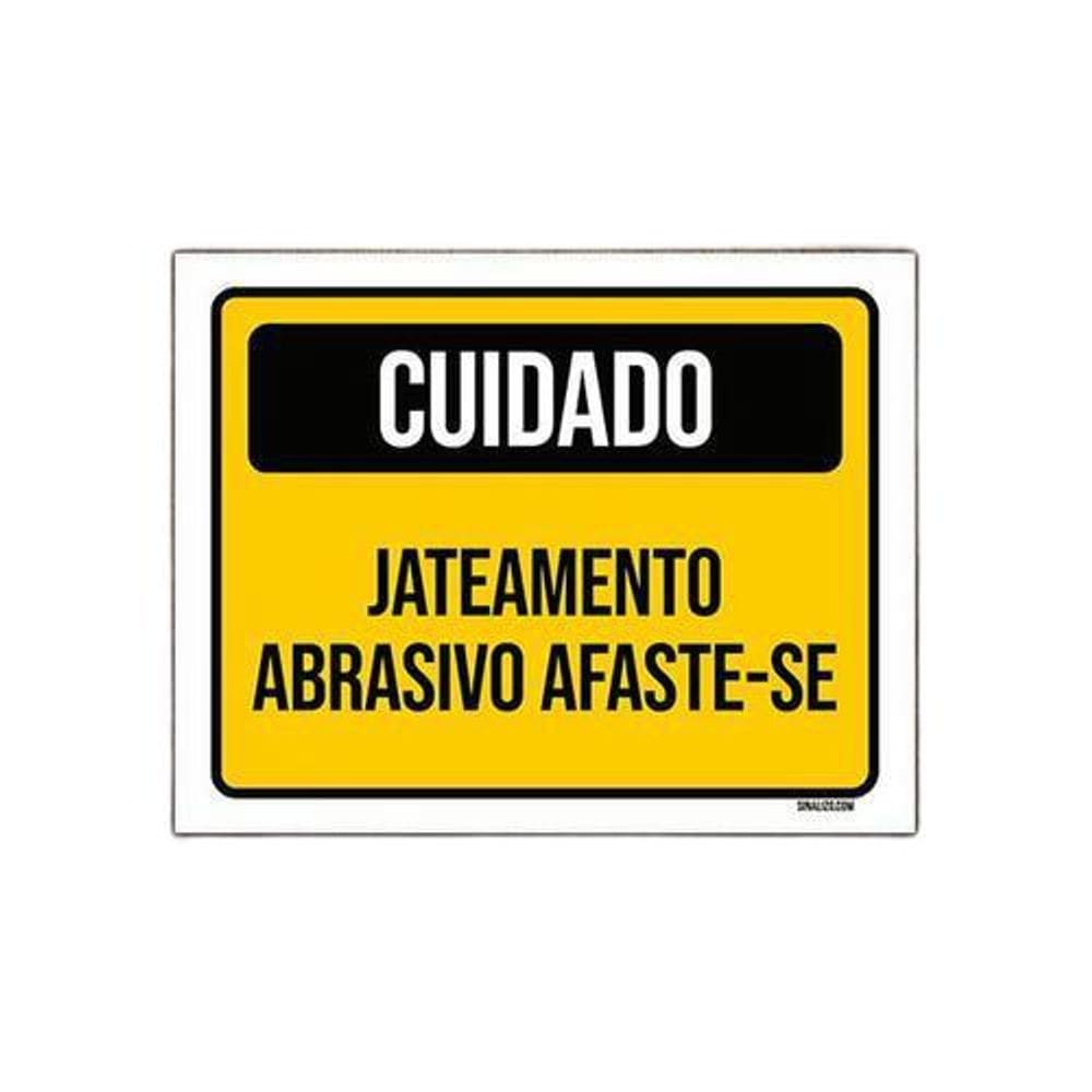 Placa De Sinalização - Cuidado Jateamento Abrasivo 36X46