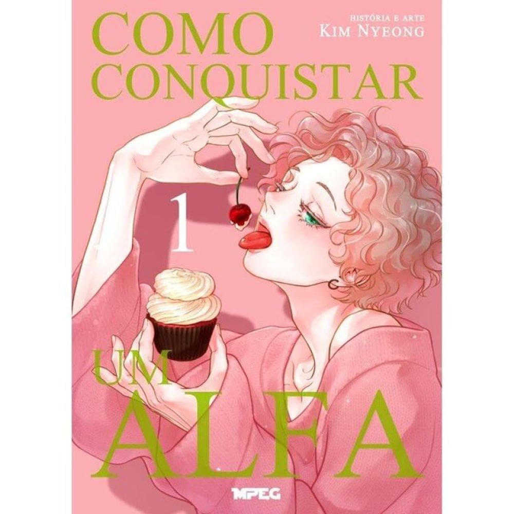 Como Conquistar Um Alfa - Full Color - Vol. 1