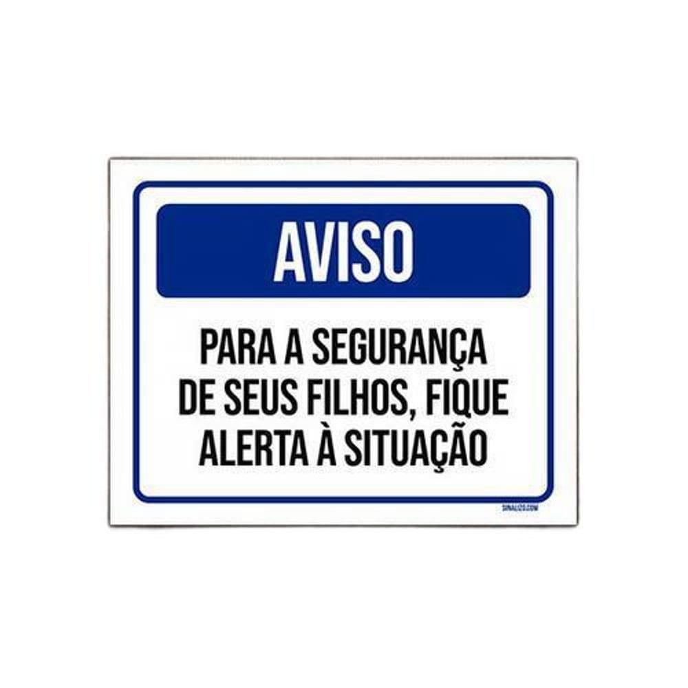 Placa De Sinalização - Aviso Filhos Fique Alerta 36X46