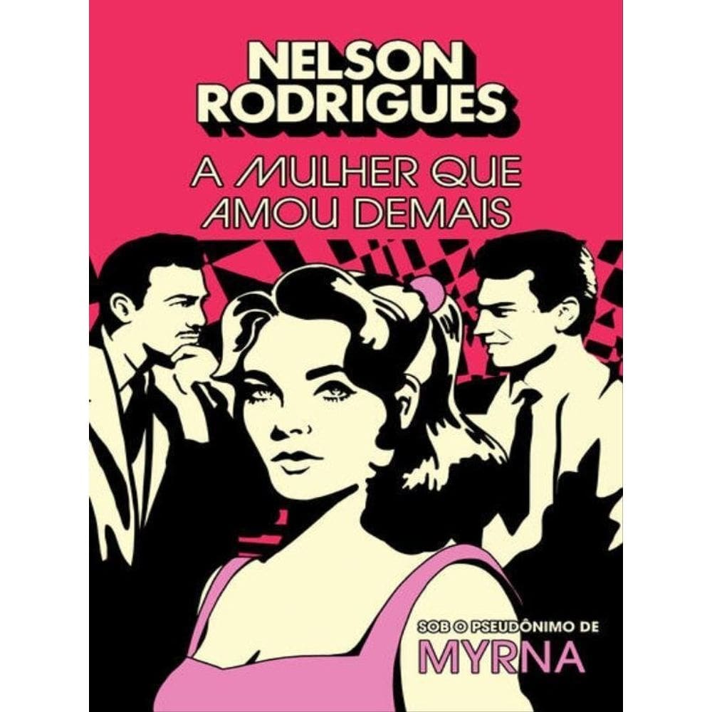 A Mulher Que Amou Demais