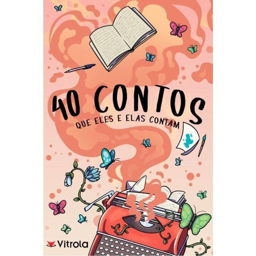 40 Contos Que Ele E Elas Contam