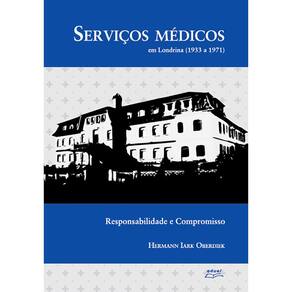 Livro Serviços médicos em Londrina 1933 a 1971