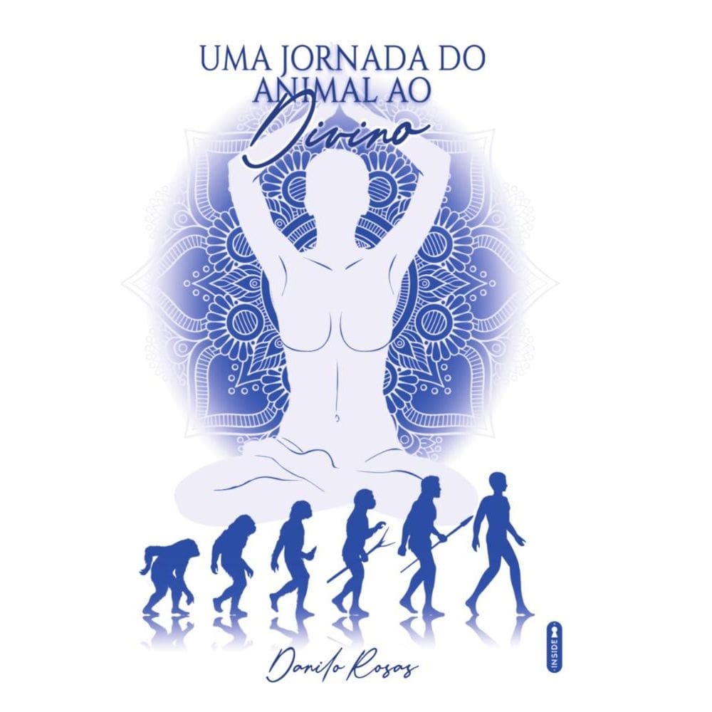 Uma Jornada Do Animal Ao Divino