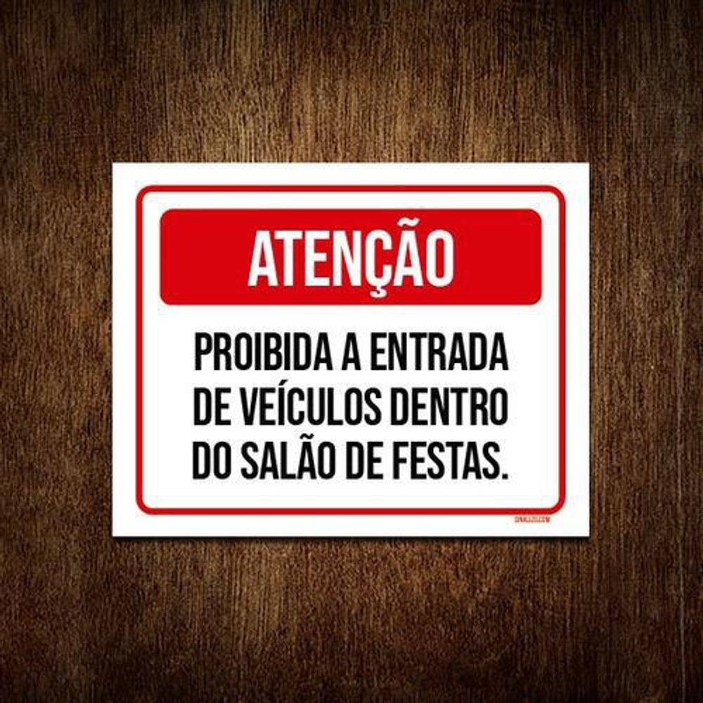 Placa Atenção Proibida Entrada Veículos Salão Festa 27X35