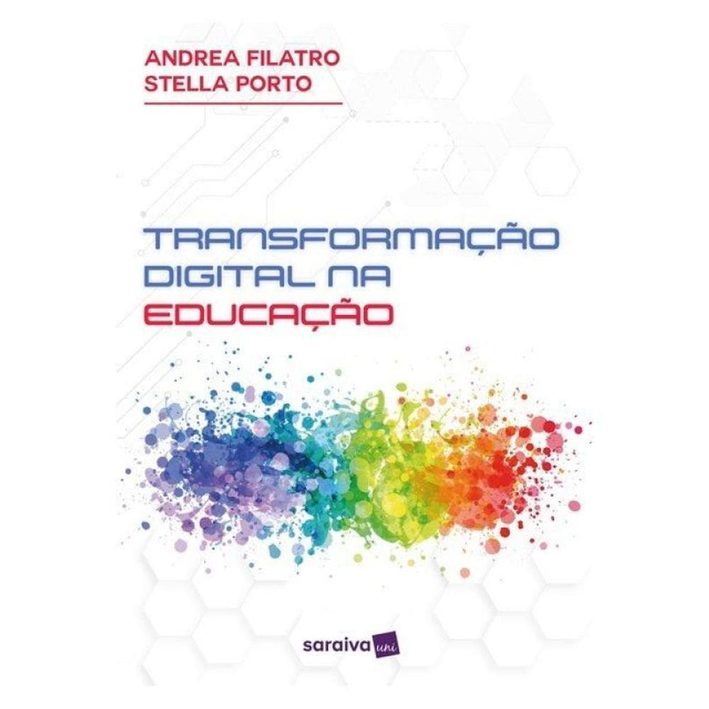 Transformação Digital Na Educação: - Guia Rápido Para Líderes E Gestores - 1ª Edição 2024