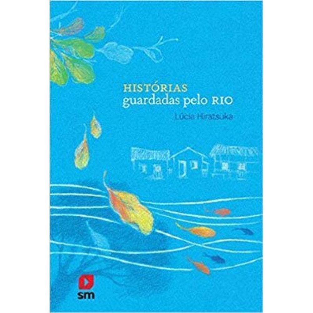 Historias Guardadas Pelo Rio