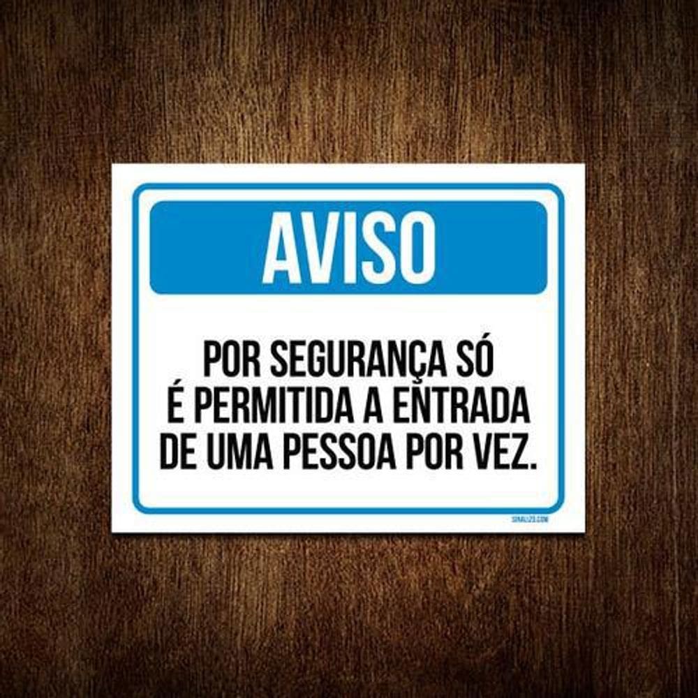 Placa Sinalização Aviso Entrada Uma Pessoa Por Vez 27X35