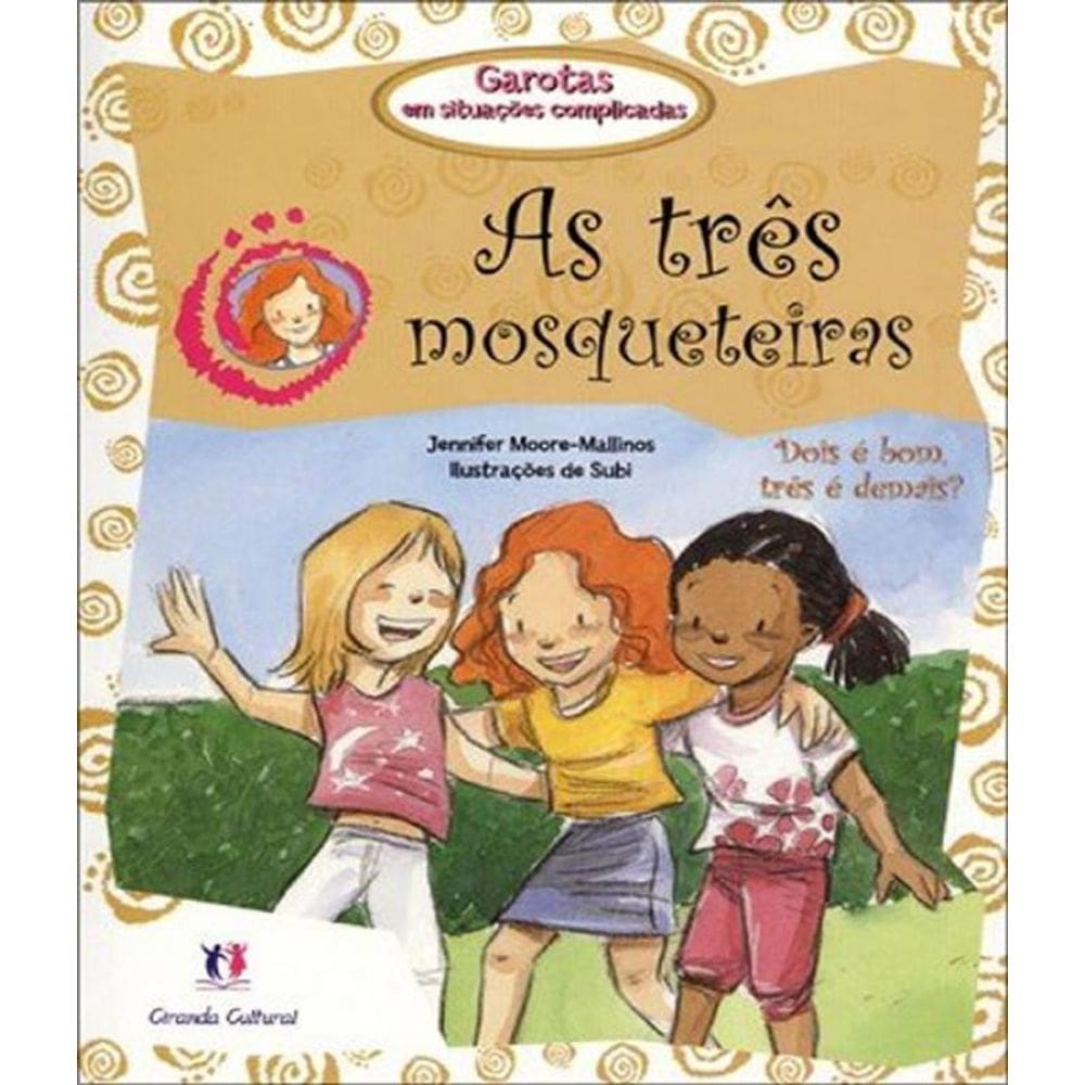 Livro Tres Mosqueteiras As Garotas Situacoes Complis