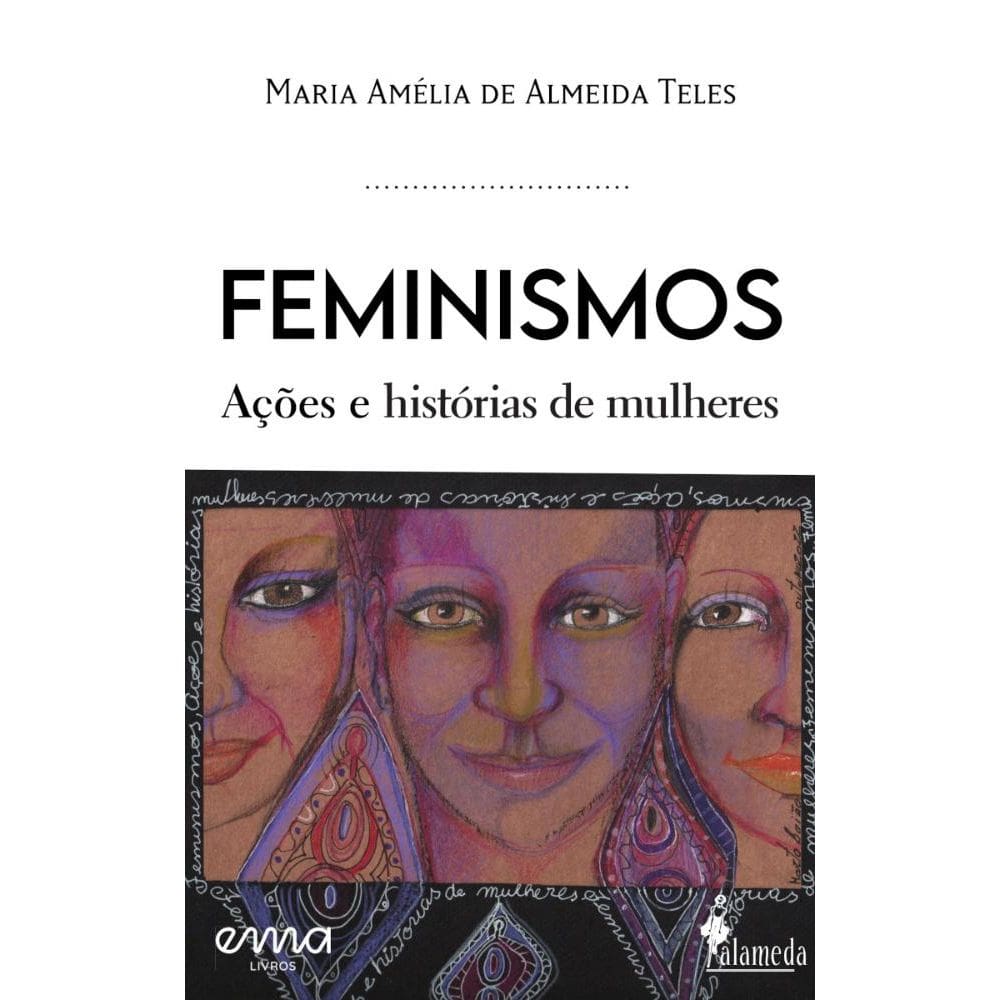Feminismos: Ações e histórias de mulheres