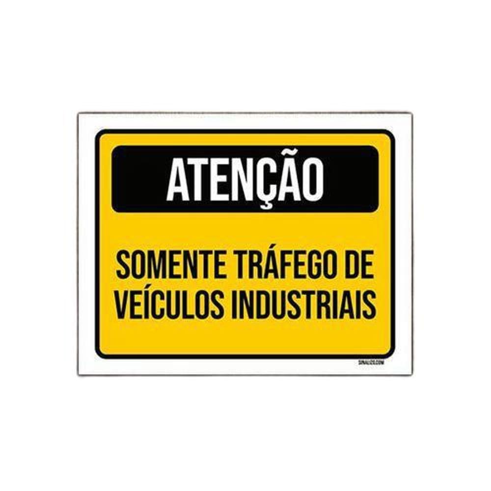 Placa Sinalização - Atenção Somente Tráfego Veículos 36X46
