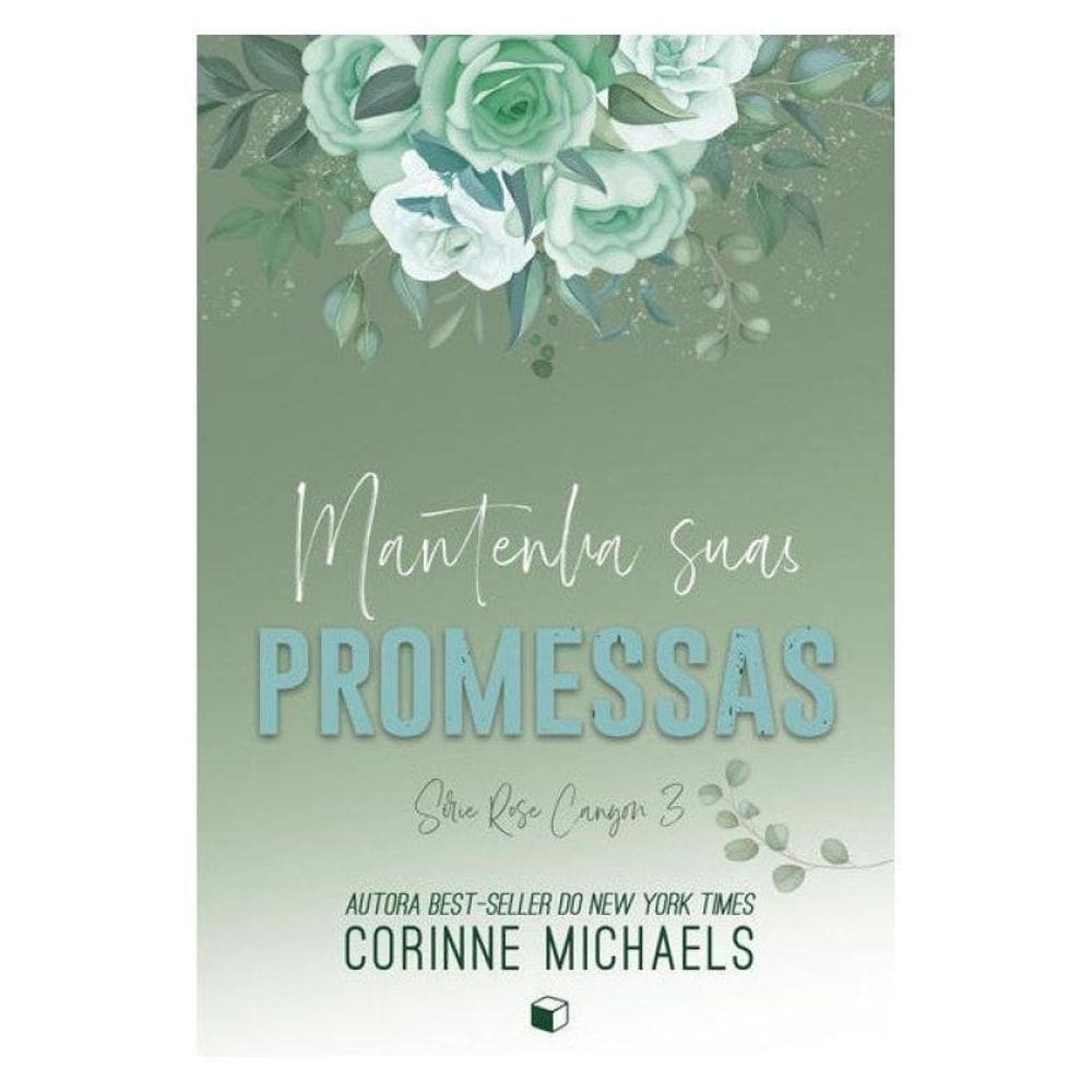Mantenha Suas Promessas (Rose Canyon Livro 3) - Vol. 3