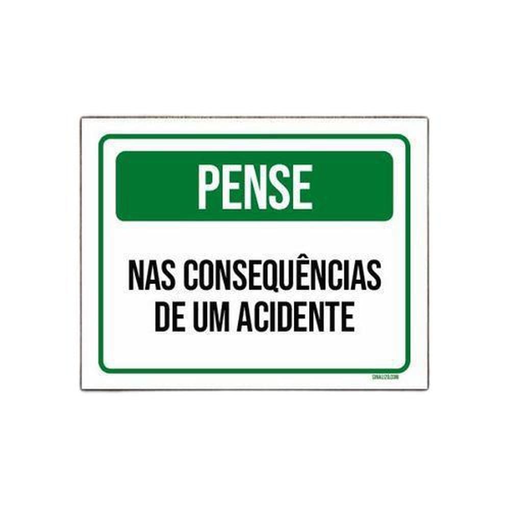 Placa De Sinalização - Pense Nas Consequências 36X46