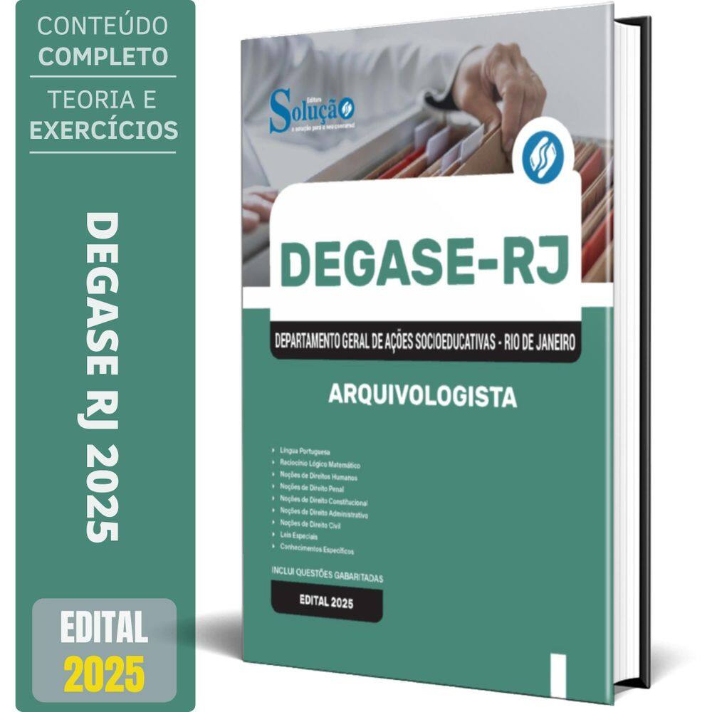 Apostila Concurso Degase Rj 2025 - Arquivologista