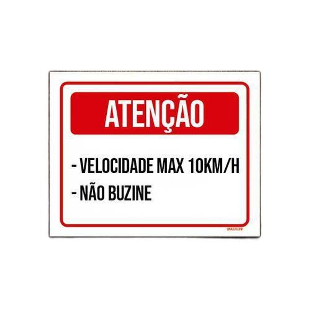 Placa Atenção Velocidade Máxima Não Buzine 36X46