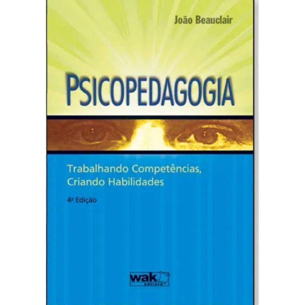 Livro Psicopedagogia – Trabalhando Competências, Criando