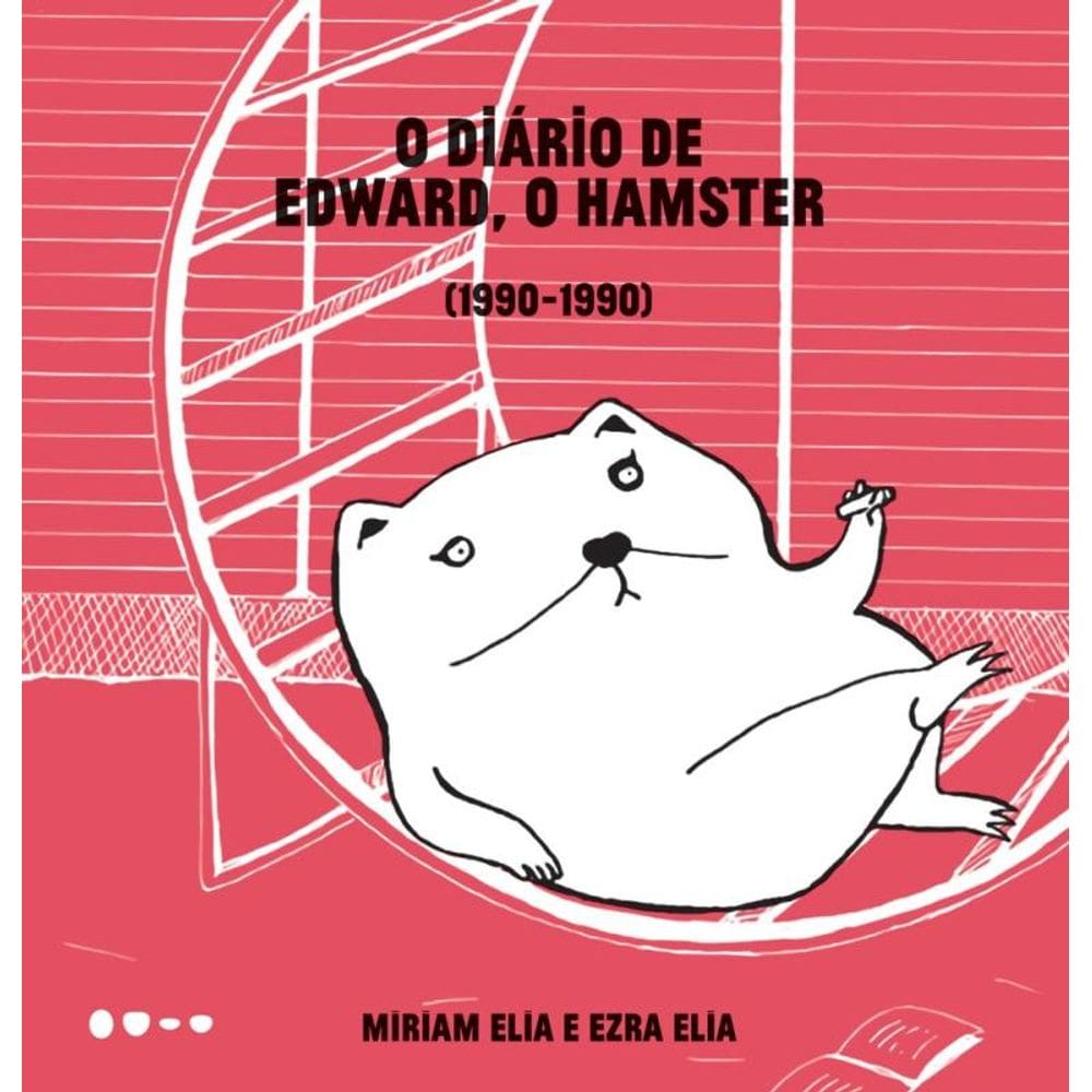 O diário de Edward, o hamster: 1990-1990